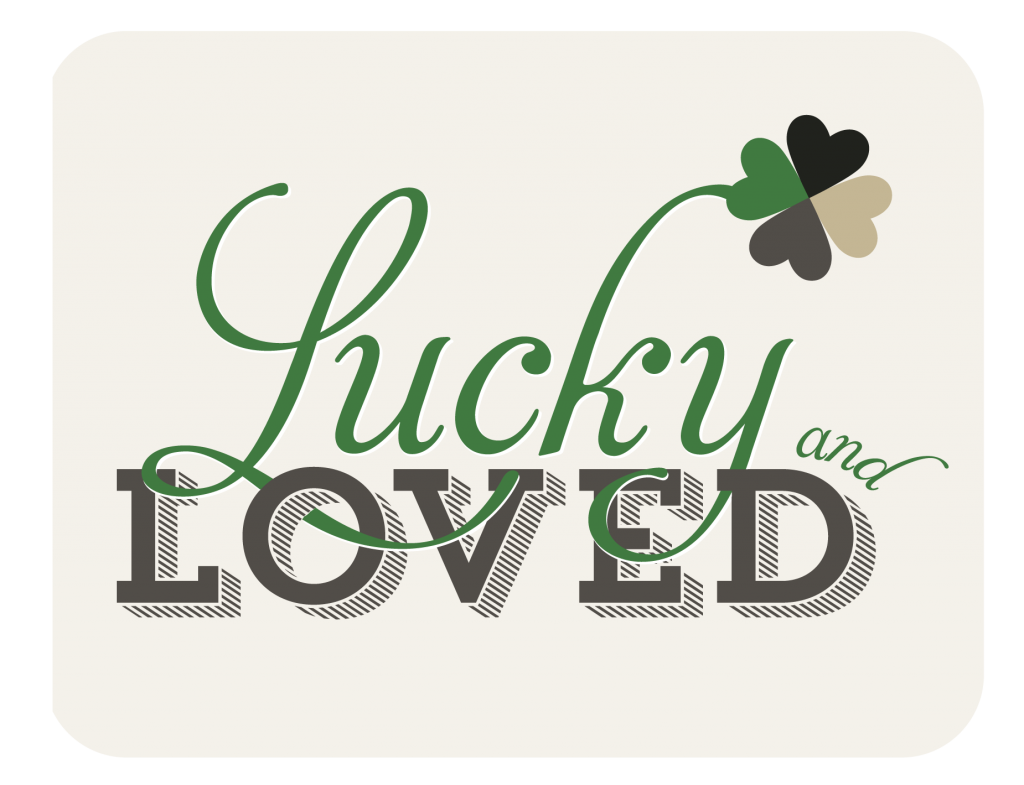 Lucky & Loved